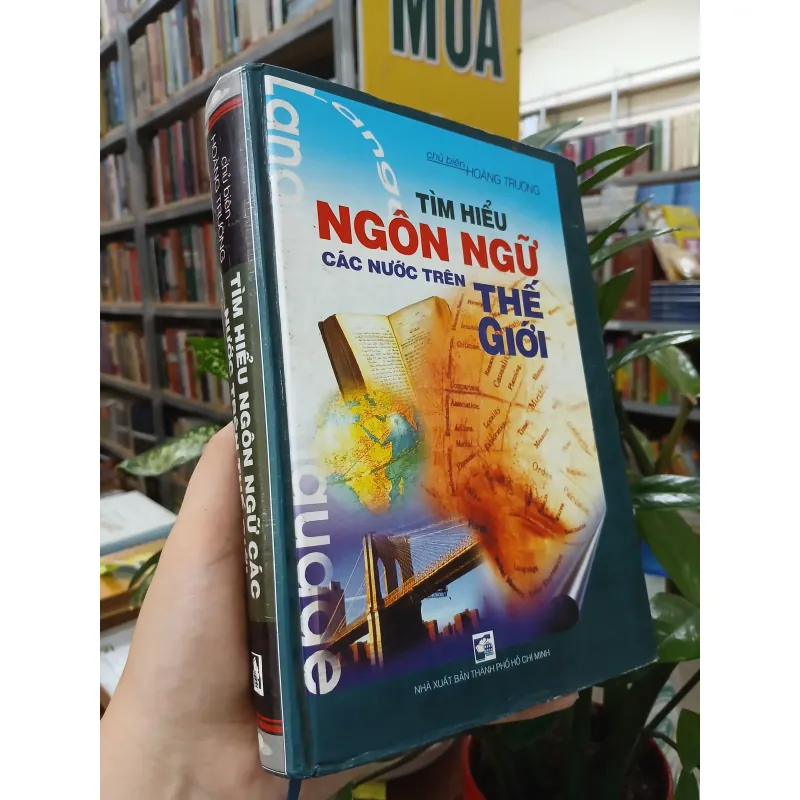 TÌM HIỂU NGÔN NGỮ CÁC NƯỚC TRÊN THẾ GIỚI (BÌA CỨNG) - HOÀNG TRƯỜNG 1040356