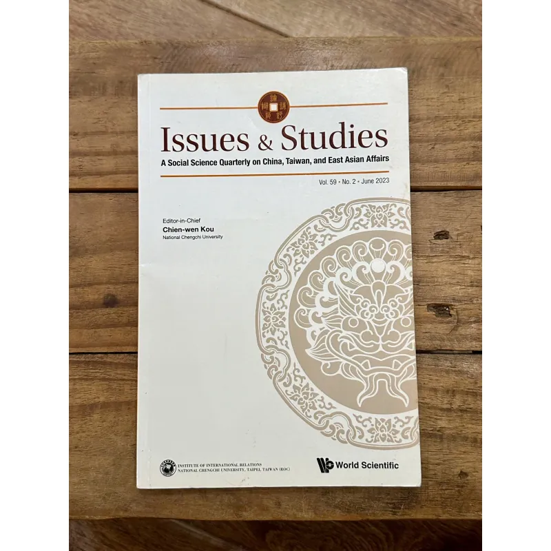 Issues & Studies Vol 59 - Social Science Quarterly on China, Taiwan, East Asian Affairs 734869