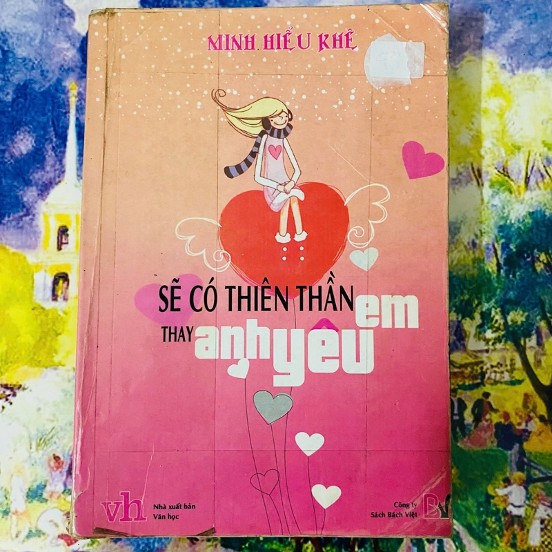 SẼ CÓ THIÊN THẦN THAY ANH YÊU EM - MINH HIỂU KHÊ 386781