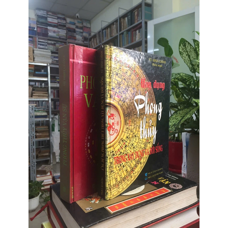PHONG THỦY VẠN SỰ & ỨNG DỤNG PHONG THỦY TRONG XÂY DỰNG VÀ ĐỜI SỐNG 528424