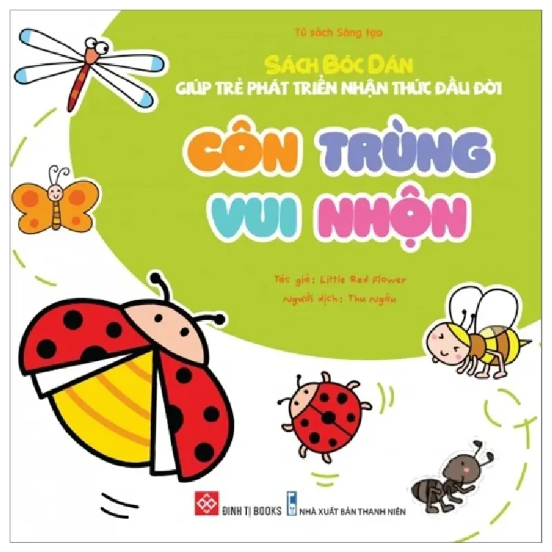 Sách Bóc Dán Giúp Trẻ Phát Triển Nhận Thức Đầu Đời - Côn Trùng Vui Nhộn - Little Red Flower 307486