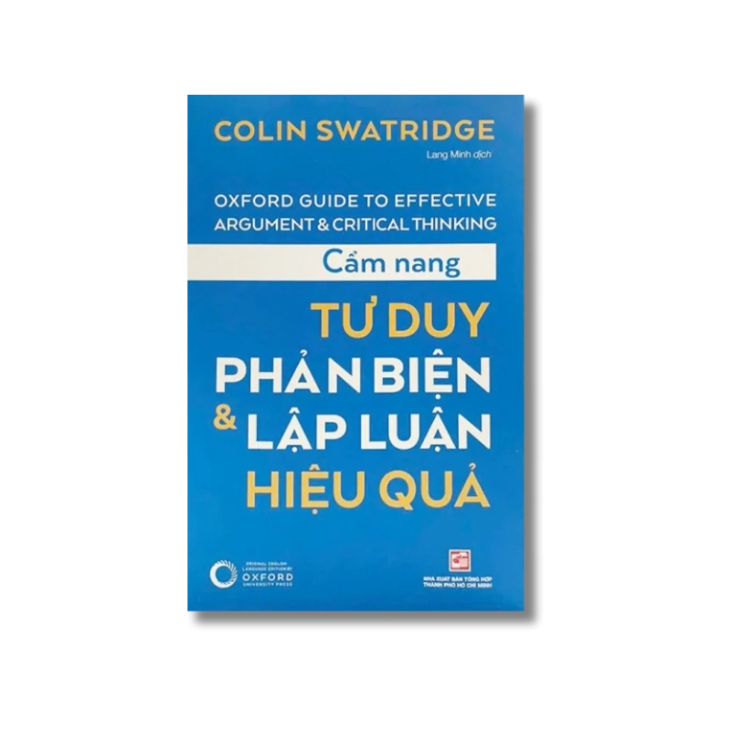 Cẩm nang tư duy phản biện & lập luận hiệu quả - Colin Swatridge 730199