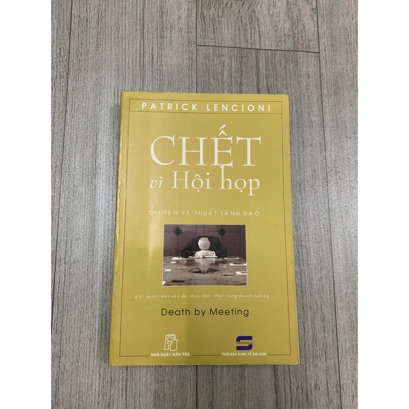 Chết vì hội họp, chuyện về thuật lãnh đạo. 1b3 551076