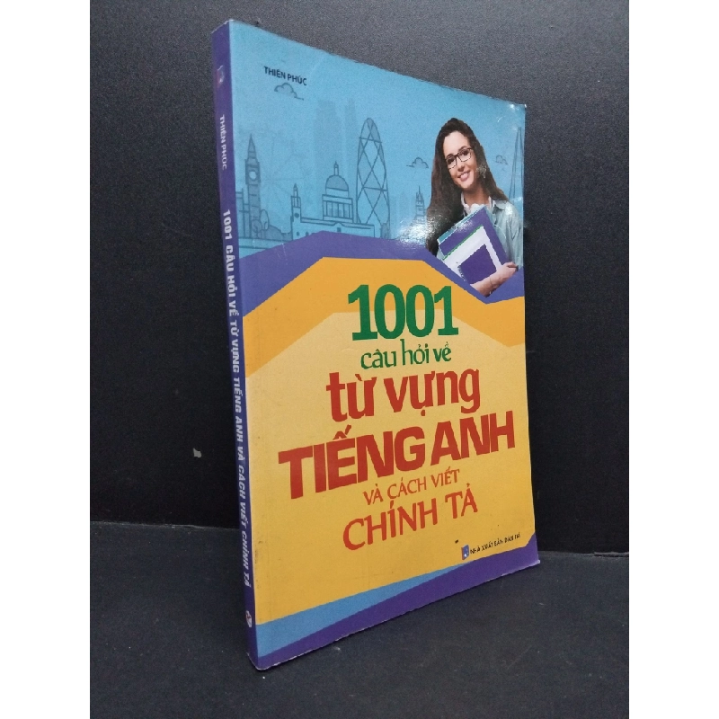 1001 câu hỏi về từ vựng tiếng anh và cách viết chính tả mới 90% HCM2606 Thiên Phúc HỌC NGOẠI NGỮ 193161