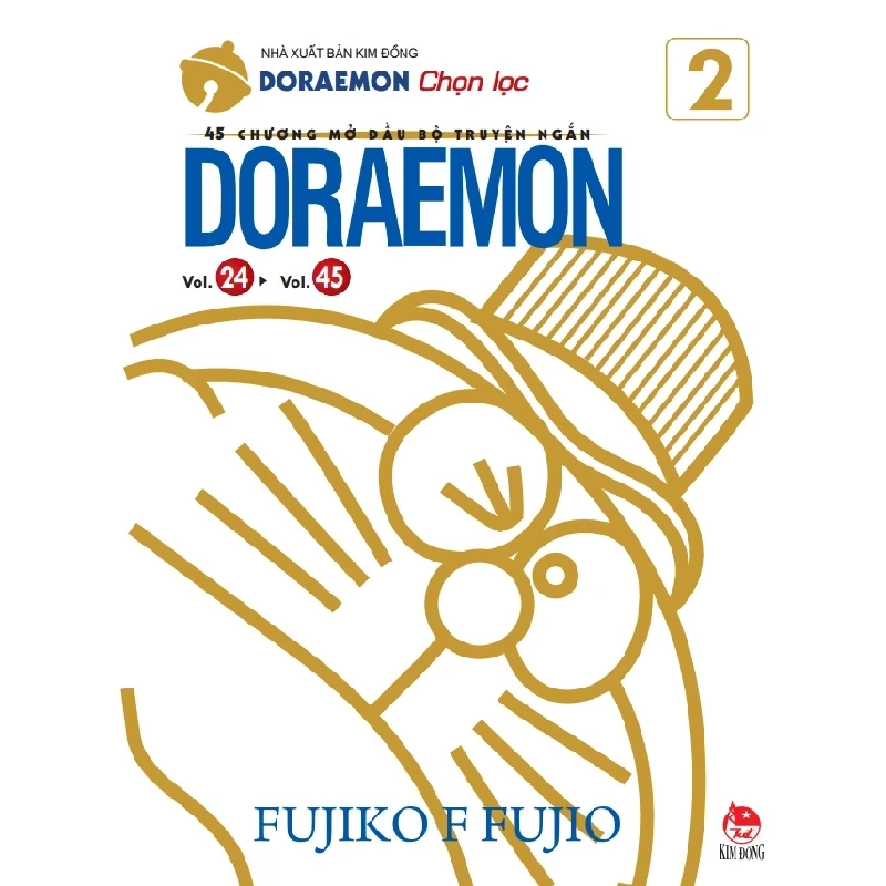 Doraemon Chọn Lọc - 45 Chương Mở Đầu Bộ Truyện Ngắn Doraemon - Tập 2 - Fujiko F Fujio (Mới 100%) Truyện tranh, NXB Kim Đồng - SÁCH ĐẠI HỌC 487648