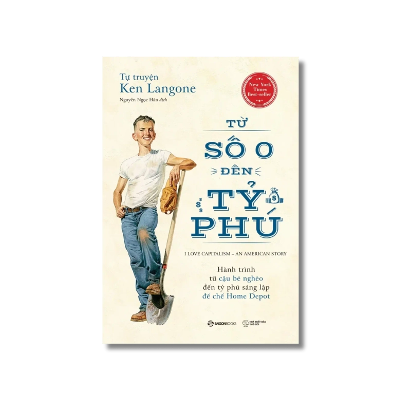 Tự truyện Ken Langone: Từ số 0 đến tỷ phú - Ken Langone 730080