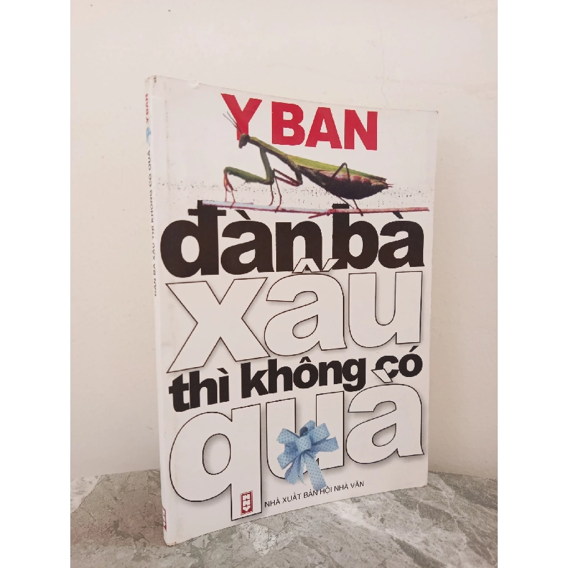 [Phiên Chợ Sách Cũ] Đàn Bà Xấu Thì Không Có Quà (2004) - Y Ban S1911 714261
