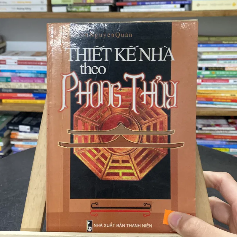 📘 Sách “Thiết Kế Nhà Theo Phong Thủy” tác giả Nguyễn Nguyên Quân  747330