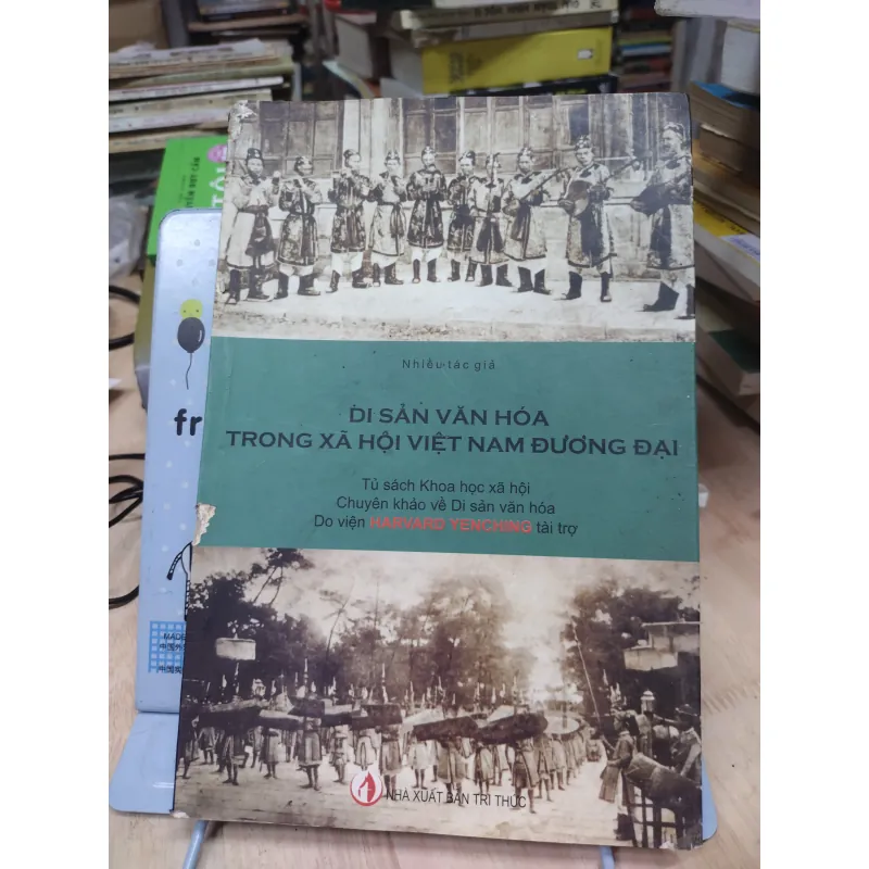 Sách: Di sản văn hoá trong xã hội Việt Nam đương đại - TG: nhiều tác giả (B2) 796759