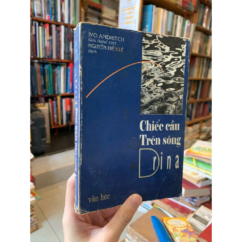 Chiếc cầu trên sông Drina - Ivo Andritch 125001