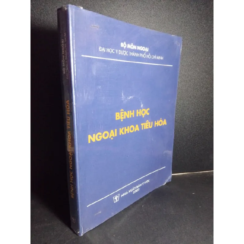 [Sách Cũ SCGR] Bệnh học ngoại khoa tiêu hóa mới 80% ố ẩm 2007 HCM1001 GIÁO TRÌNH, CHUYÊN MÔN 685011