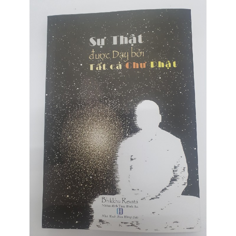 SỰ THẬT ĐƯỢC DẠY BỞI TẤT CẢ CHƯ PHẬT mới 99% 5085