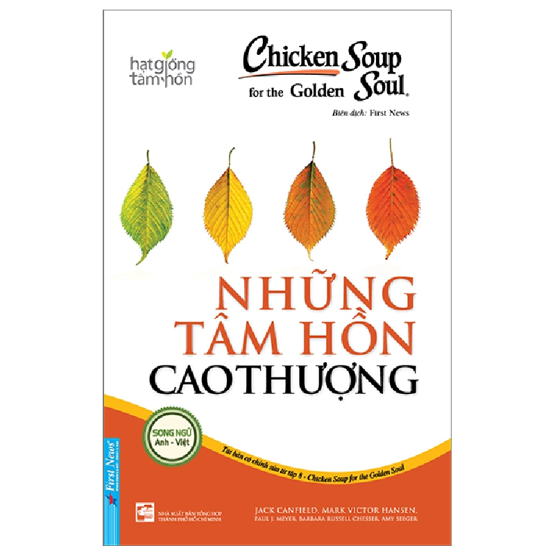 Chicken Soup For The Golden Soul - Những Tâm Hồn Cao Thượng (Song Ngữ Anh - Việt) - Jack Canfield, Mark Victor Hansen (Mới 100%) Nghệ thuật sống, First News - SÁCH ĐẠI HỌC 492228