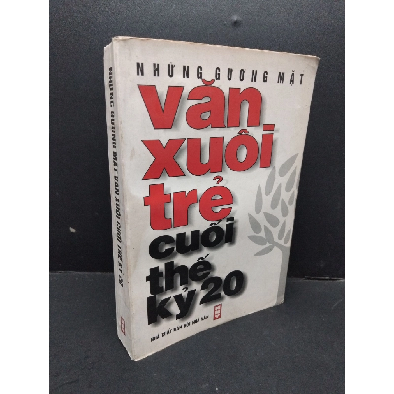 Những gương mặt văn xuôi trẻ cuối thế kỷ 20 mới 70% bần bìa, ố nhẹ, ẩm nhẹ 2000 HCM2110 Nhiều tác giả VĂN HỌC 306237