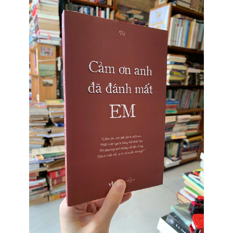 Cảm ơn anh đã đánh mất EM - Trí 302268