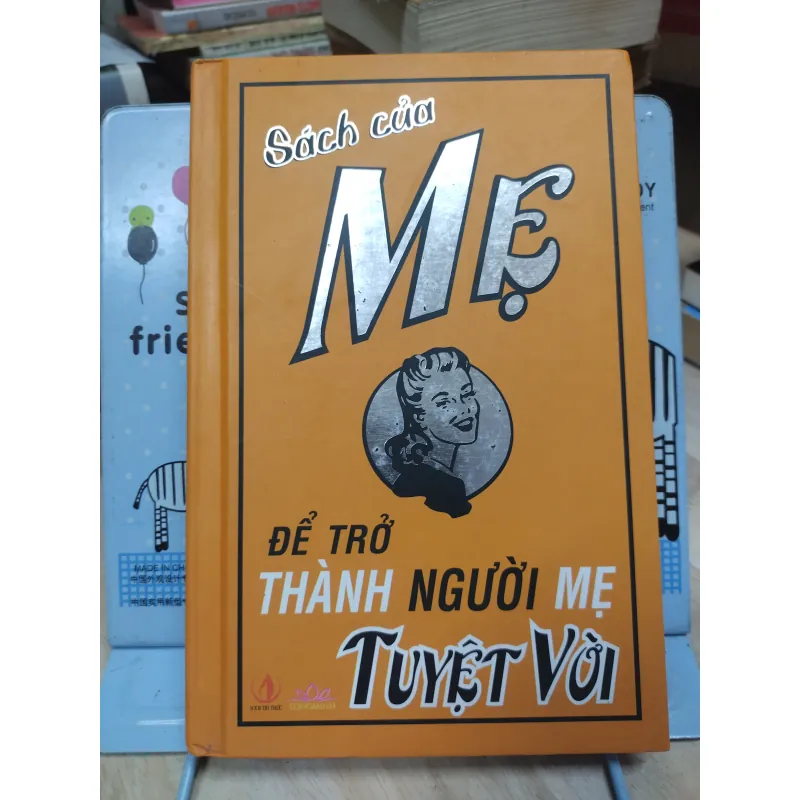 Sách: Sách của Mẹ - để trở thành người Mẹ tuyệt vời (B1) 934123