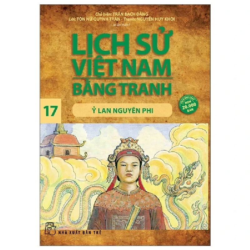 Lịch Sử Việt Nam Bằng Tranh - Tập 17: Ỷ Lan Nguyên Phi - Trần Bạch Đằng, Tôn Nữ Quỳnh Trân, Nguyễn Huy Khôi (Mới 100%) Lịch sử, địa lí Việt Nam, NXB Trẻ - SÁCH ĐẠI HỌC 484147