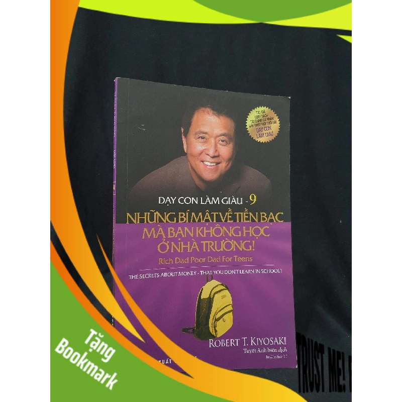 (TẶNG BOOKMARK) Dạy con làm giàu 9 mới 80% 2018 -RBK205 ROBERT KYOSAKI SÁCH KỸ NĂNG 942721