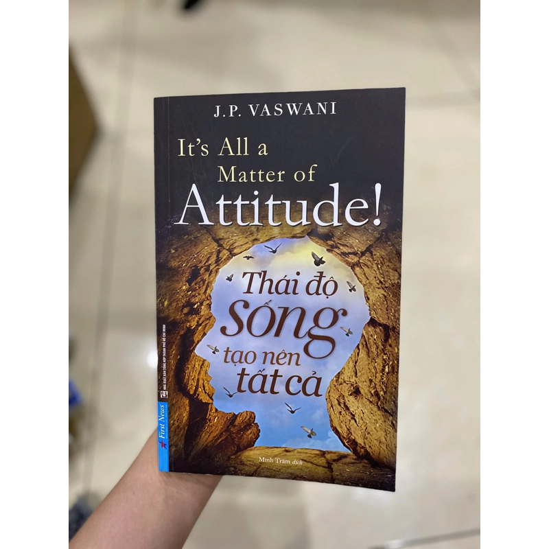 Thái Độ Sống Tạo Nên Tất Cả – J.P. Vaswani 376913