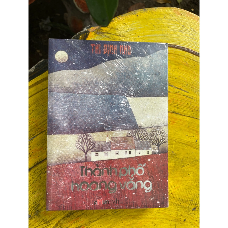 THÀNH PHỐ HOANG VẮNG- THI ĐỊNH NHU 478876
