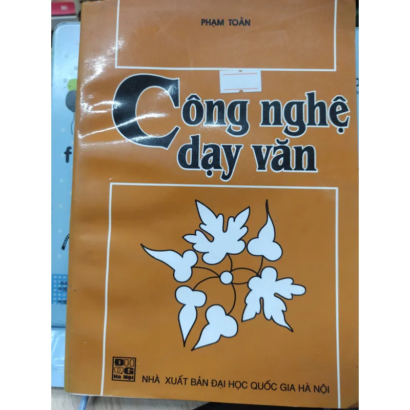 Sách: Công nghệ dạy Văn - TG: Phạm Toàn (A2) 756927