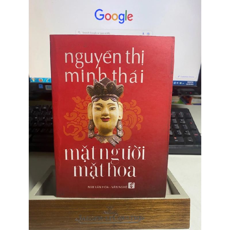 Mặt Người Mặt Hoa-Tác giả Nguyễn Thị Minh Thái-NxB Văn Hoá Văn Nghệ- Năm xb 2012- Sách lưu kho mới 85% giấy xốp STB1143 456777