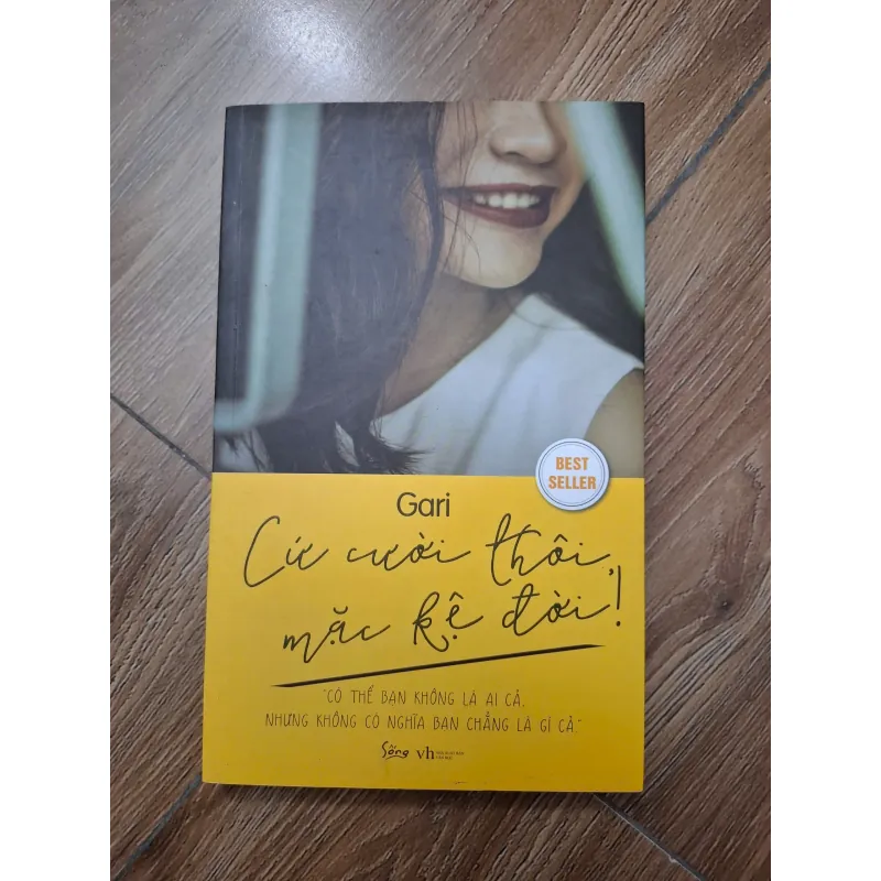 Cứ cười thôi, mặc kệ đời! - Gari - Tản văn / Kỹ năng sống 779766