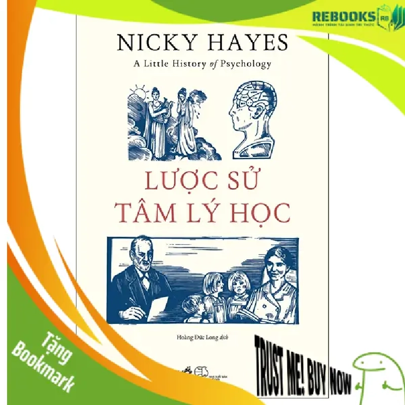 (TẶNG BOOKMARK) Lược sử tâm lý học - Nicky Hayes - 2025 - Tâm lý 947347