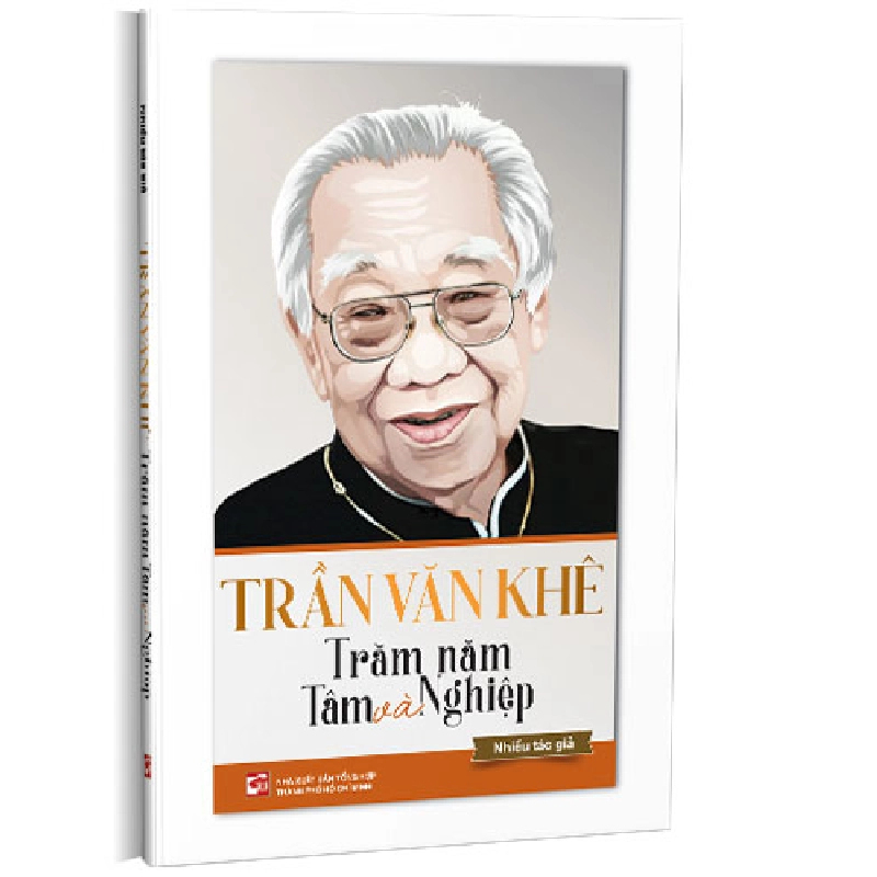 Trần Văn Khê trăm năm tâm và nghiệp - Nhiều tác giả 500572