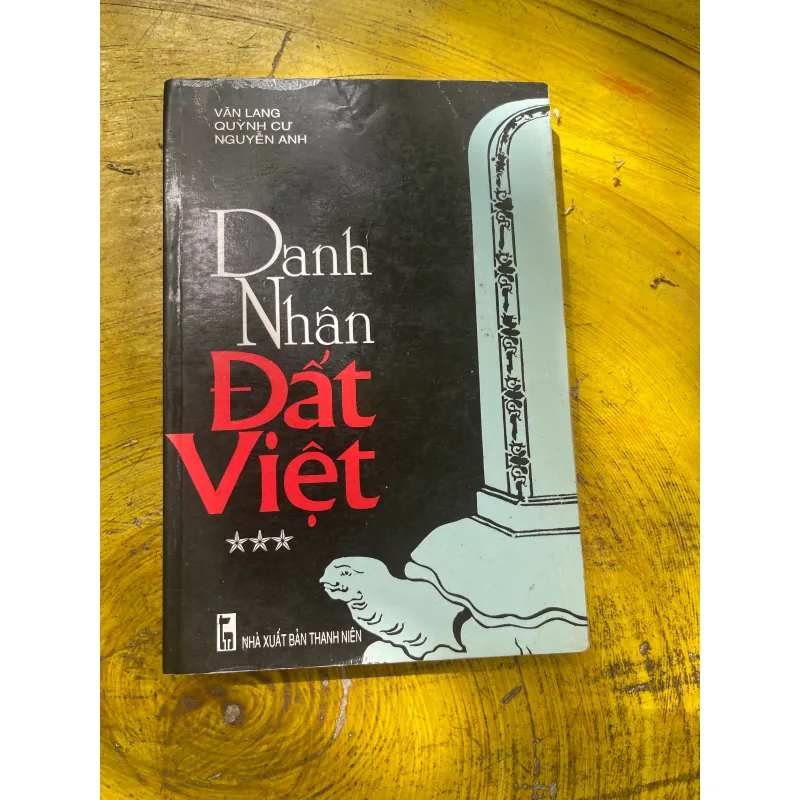 DANH NHÂN ĐẤT VIỆT ( 3 cuốn)- VĂN LANG- QUỲNH CƯ- NGUYỄN ANH 722848