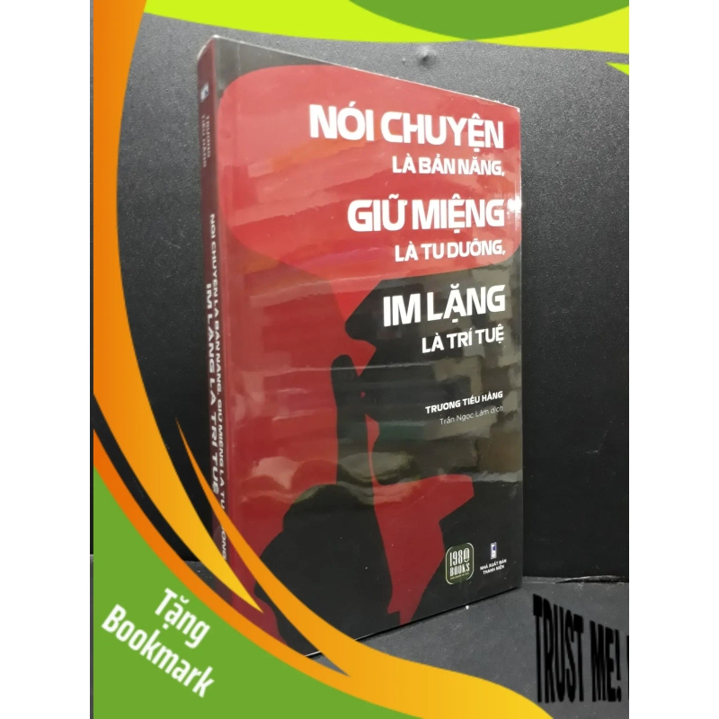 (TẶNG BOOKMARK) Nói chuyện là bản năng giữ miệng là tu dưỡng mới 100% RBK1406 Trương Tiểu Hằng SÁCH KỸ NĂNG 950045