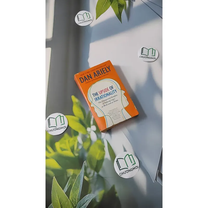 [MIỄN PHÍ BỌC SÁCH] The Upside of Irrationality - Dan Ariely 1027174