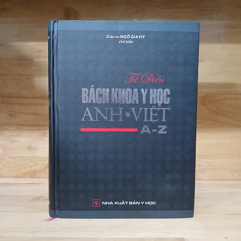Từ Điển Bách Khoa Y Học Anh Việt (A - Z) - GS Ngô Gia Hy 398113