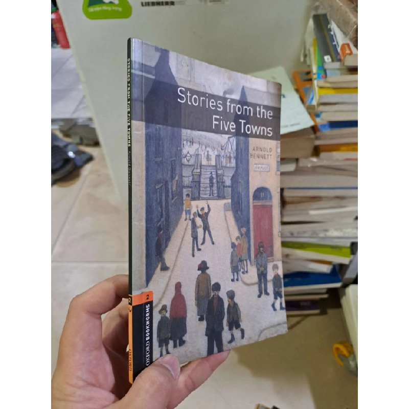 Stories From The Five Towns mới 80% ố Arnold Bennett HỌC NGOẠI NGỮ HCM2908 545313