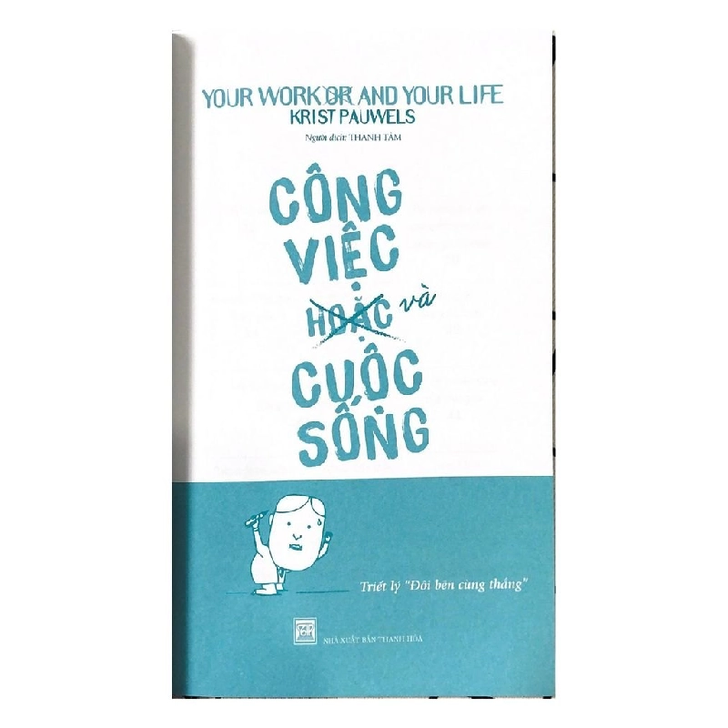 Công việc (hoặc) và cuộc sống mới 100% HCM.PO Krist Pauwels 347725
