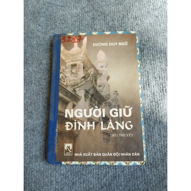 NGƯỜI GIỮ ĐÌNH LÀNG - DƯƠNG DUY NGỮ 548174
