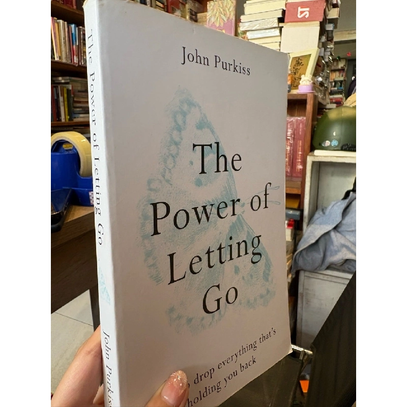 The power of letting go - John Purkiss 1021829