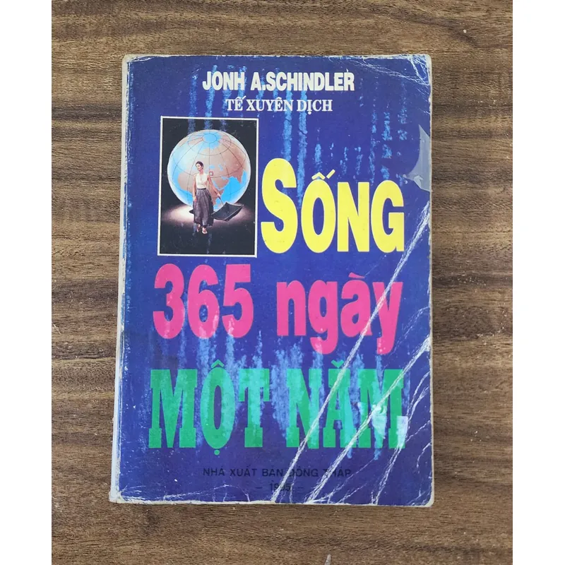 SỐNG 365 NGÀY MỘT NĂM - John A. Schindler (Tế Xuyên dịch) 727136