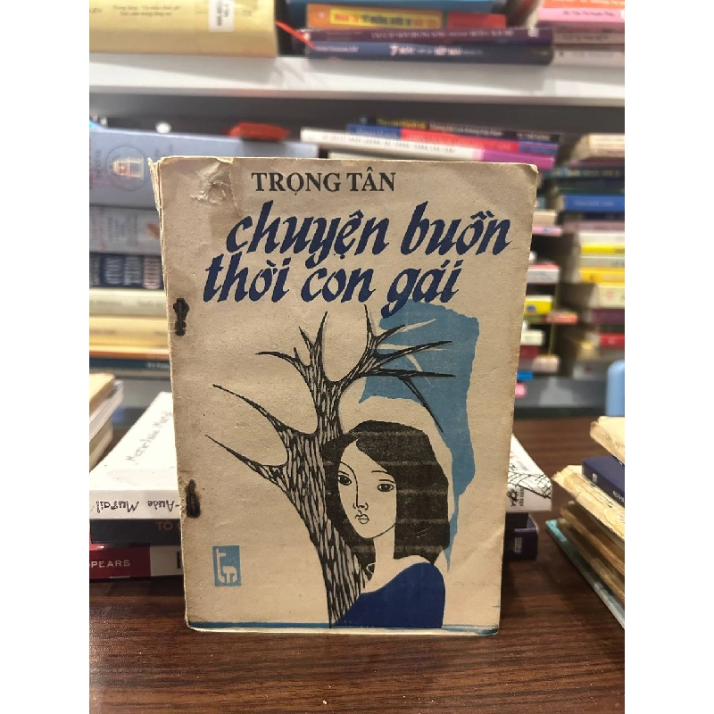 Chuyện Buồn Thời Con Gái - Trọng Tân - Trọng Tân 1000731