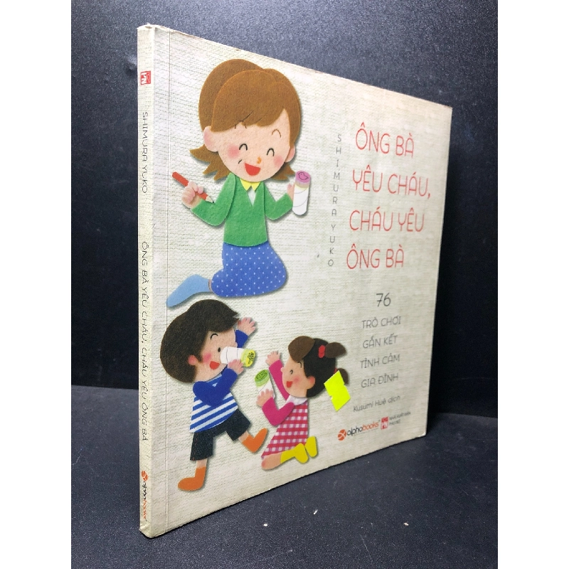 Ông bà yêu cháu, cháu yêu ông bà năm 2016 mới 70% ố vàng bẩn HCM0212 912687