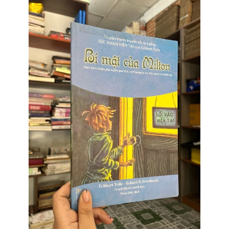 Bí Mật Của Milton - Eckhart Tolle & Robert S. Friedman 448978