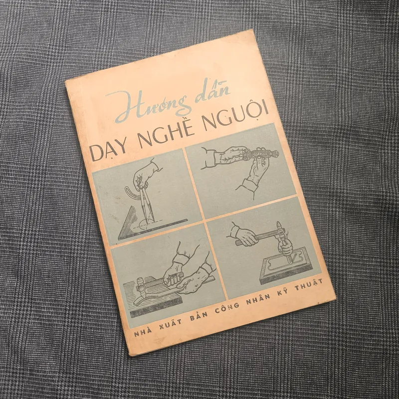 Hướng dẫn dạy nghề nguội - NXB Công Nhân Kỹ Thuật - 1977 655487
