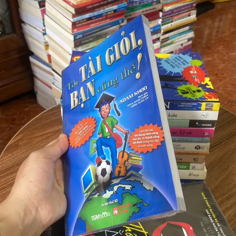 Tôi Tài Giỏi Bạn Cũng Thế - Adam Khoo 147424
