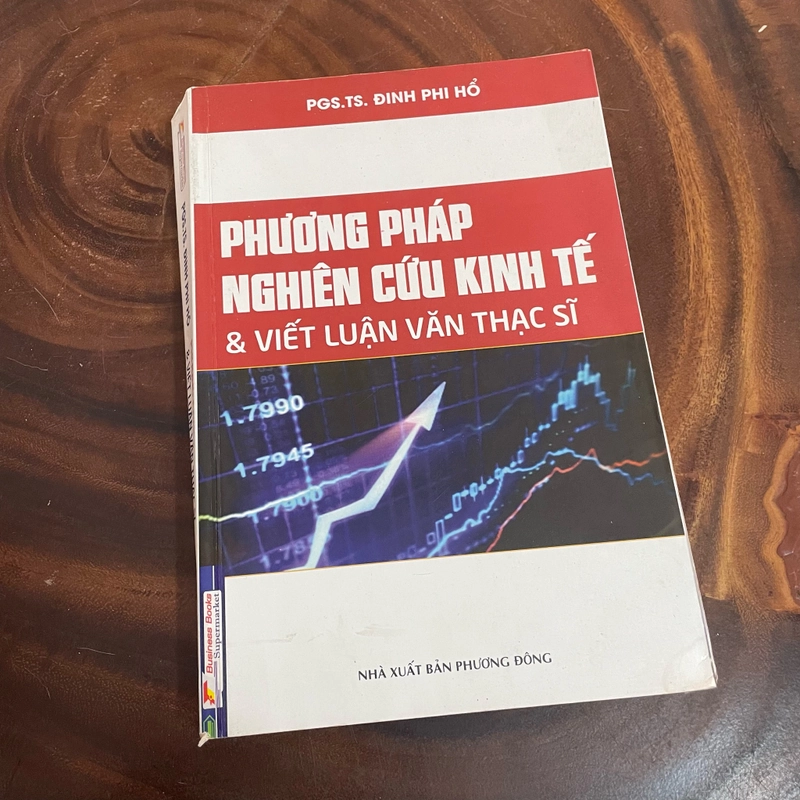[Có Chữ Ký Tác Giả] - Tựa sách: Phương Pháp Nghiên Cứu Kinh Tế & Viết Luận Văn Thạc Sĩ 463655