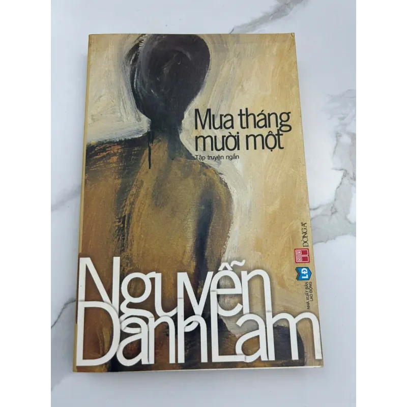 Mưa Tháng Mười Một – Tập Truyện Ngắn – Tác giả: Nguyễn Danh Lam 601127