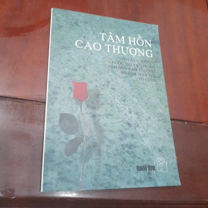TÂM HỒN CAO THƯỢNG (tuyển chọn từ cuộc thi viết báo tuổi trẻ) 1030686