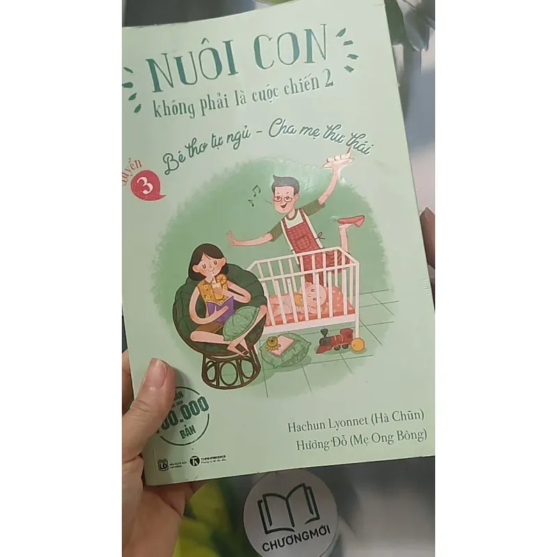 Nuôi con không phải là cuộc chiến 2 (Quyển 3): Bé thơ tự ngủ - Hachun Lyonnet 688490