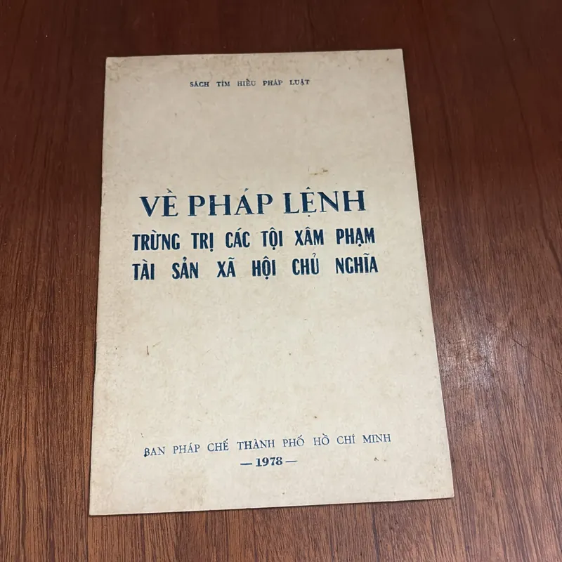II Sách Xưa: Về Pháp Lệnh Trừng Trị Các Tội Xâm Phạm Tài Sản Xã Hội Chủ Nghĩa - 1978 602658