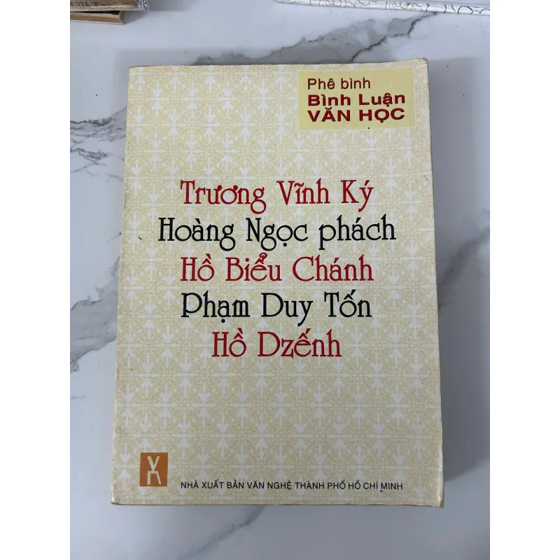 Trương Vĩnh Ký – Hoàng Ngọc Phách – Hồ Biểu Chánh – Phạm Duy Tốn – Hồ Dzếnh 745728