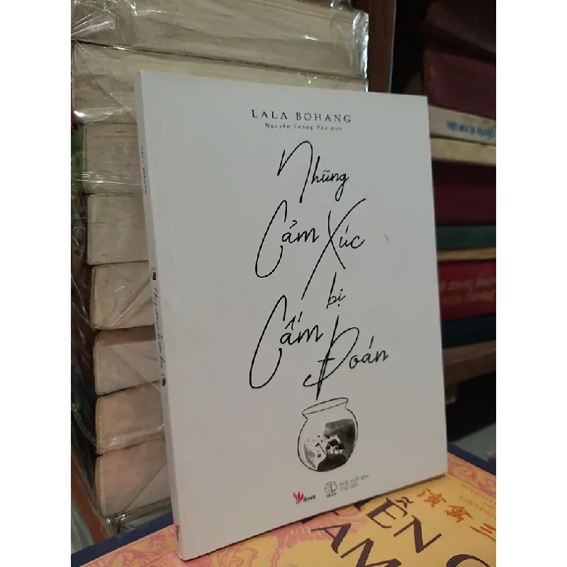 Những cảm xúc bị cấm đoán - Lala Bohang 603811